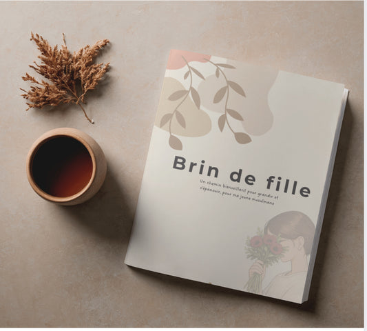 Brin de Fille – Livret sur la puberté et les menstruations à la lumière de l’islam. Nouvelle édition